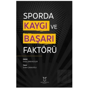 Sporda Kaygı ve Başarı Faktörü