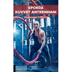 Sporda Kuvvet Antrenmanı