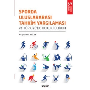 Sporda Uluslararası Tahkim Yargılaması ve Türkiye'de Hukuki Durum