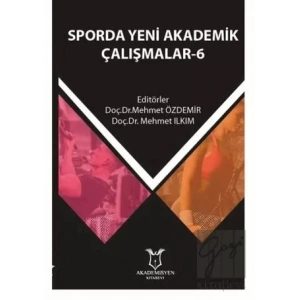 Sporda Yeni Akademik Çalışmalar - 6