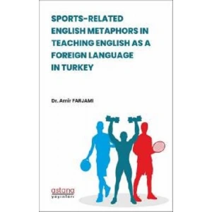 Sports-Related Englısh Metaphors In Teachıng Englısh As A Foreıgn Language In Turkey