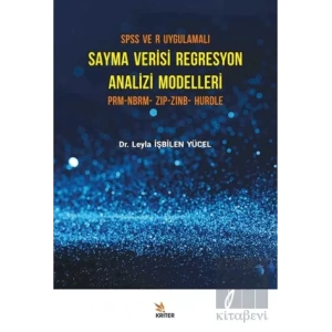 SPSS ve R Uygulamalı Sayma Verisi Regresyon Analizi Modelleri