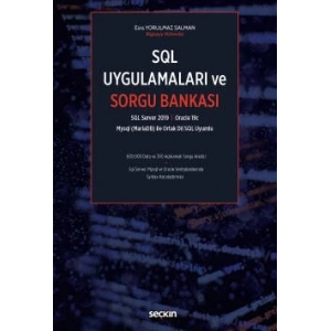 SQL Server 2019, Oracle 19c Mysql (MariaDB) İle Ortak Dil SQL UyumluSQL Uygulamaları ve Sorgu Bankası