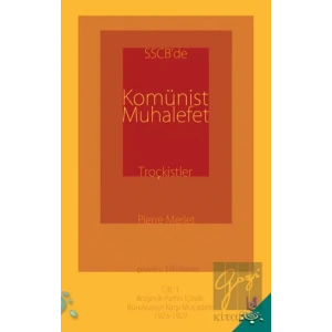 SSCBde Komünist Muhalefet Troçkistler Cilt 1