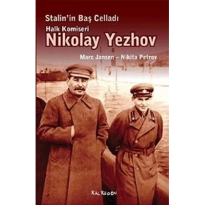 Stalin’in Baş Celladı Halk Komiseri Nikolay Yezhov