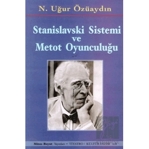 Stanislavski Sistemi ve Metot Oyunculuğu