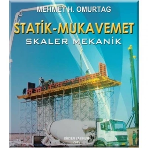 Statik ve Mukavemet (Skaler Mekanik) / Mehmet H. Omurtag