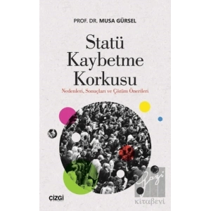 Statü Kaybetme Korkusu