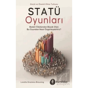 Statü Oyunları - Güç ve Önemli Olma Tutkusu