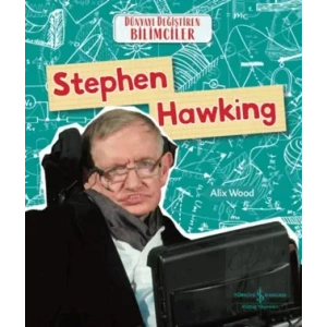 Stephen Hawking - Dünyayı Değiştiren Bilimciler