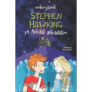 Stephen Hawking ve Arkaslı Arkadaşım
