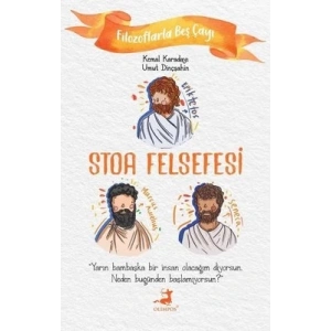 Stoa Felsefesi - Filozoflarla Beş Çayı