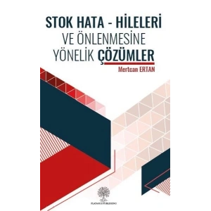 Stok Hata - Hileleri ve Önlenmesine Yönelik Çözümler