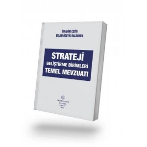 STRATEJİ GELİŞTİRME BİRİMLERİ TEMEL MEVZUATI