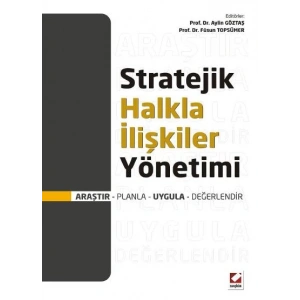 Stratejik Halkla İlişkiler Yönetimi Araştır – Planla – Uygula – Değerlendir