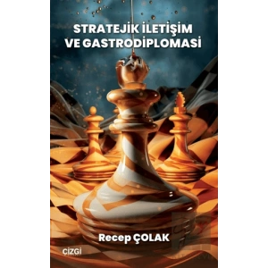 Stratejik İletişim ve Gastrodiplomasi