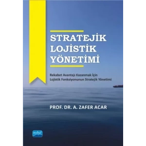 Stratejik Lojistik Yönetimi