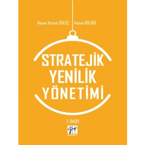 Stratejik Yenilik Yönetimi - Hasan Kürşat Güleş, Hasan Bülbül