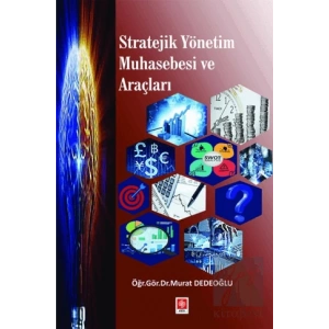 Stratejik Yönetim Muhasebesi ve Araçları