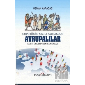 Stratejinin Yazılı Kaynakları - Avrupalılar Tarih Öncesinden Günümüze