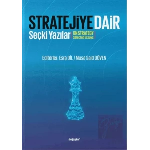 Stratejiye Dair - Stratejiye Dair Seçki Yazılar