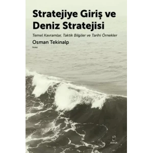 Stratejiye Giriş ve Deniz Stratejisi