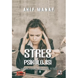 Stres Psikolojisi - Varoluşsal Bilgelik Serisi 10
