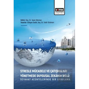 Stresle Mücadele ve Çatışmaları Yönetmede Duygusal Zekanın Rolü