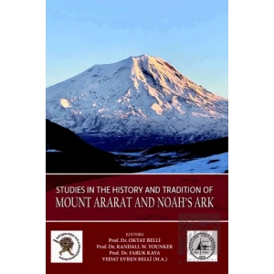 Studies in The History and Tradition of Mount Ararat and Noah’s Ark