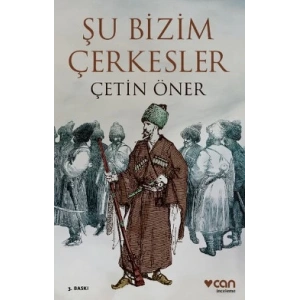 Şu Bizim Çerkesler