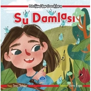 Su Damlası - Mevlanadan Çocuklara