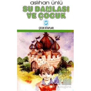 Su Damlası ve Çocuk