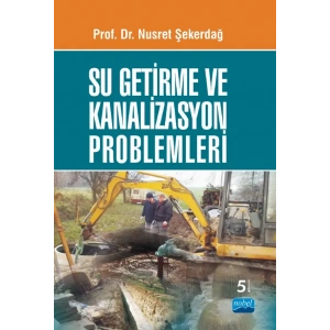 Su Getirme ve Kanalizasyon Problemleri