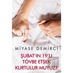 Şubatıın 19u Tövbe Etsek Kurtulur muyuz?