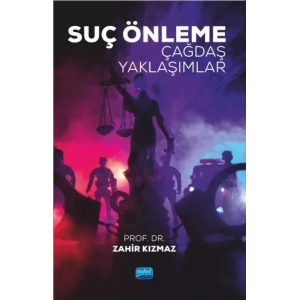 SUÇ ÖNLEME - Çağdaş Yaklaşımlar