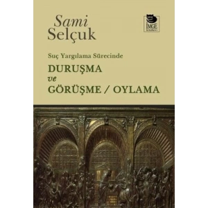 Suç Yargılama Sürecinde Duruşma ve Görüşme - Oylama