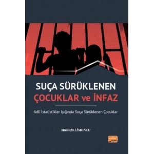 Suça Sürüklenen Çocuklar ve İnfaz
