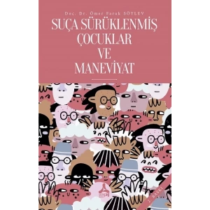 Suça Sürüklenmiş Çocuklar ve Maneviyat