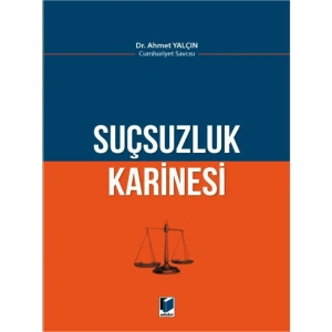 Suçsuzluk Karinesi - Ahmet Yalçın