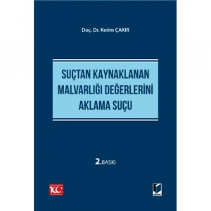 Suçtan Kaynaklanan Malvarlığı Değerlerini Aklama Suçu