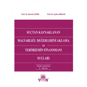 Suçtan Kaynaklanan Malvarlığı Değerlerini Aklama ve Terörizmin Finansmanı Suçları