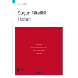 Suçun Nitelikli Halleri – Ceza Hukuku Monografileri –