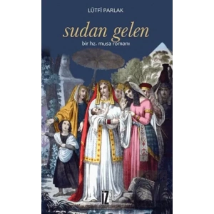 Sudan Gelen Bir Hz. Musa Romanı