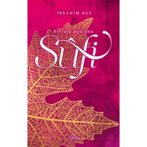 Sufi Bir Aşk Yolcusu