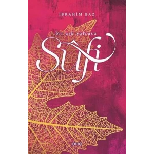 Sufi Bir Aşk Yolcusu