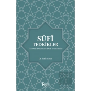 Sufi Tedkikler Tasavvufi Düşünceye Dair Araştırmalar