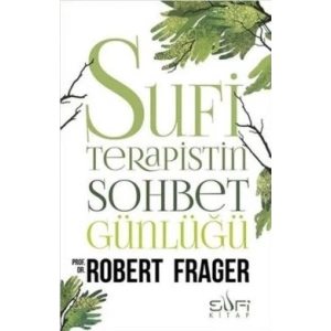 Sufi Terapistin Sohbet Günlüğü