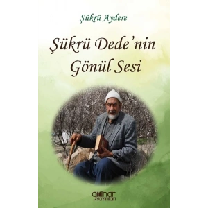 Şükrü Dedenin Gönül Sesi