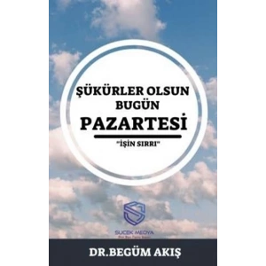Şükürler Olsun Bugün Pazartesi