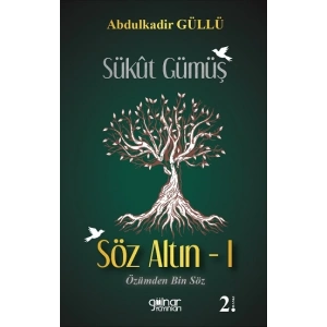 Sükut Gümüş Söz Altın -1